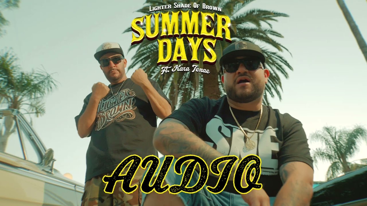 Lighter Shade of Brown ft Kara Tenae | Summer Days - YouTube