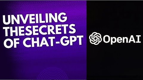 Unveiling CHAT-GPT: Secrets of the AI Revolution and the Future of Humanity