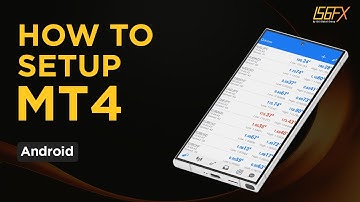 How to Setup MT4 on Android Device