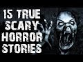 15 TRUE Terrifying & Disturbing Horror Stories | Mega Compilation | (Scary Stories)