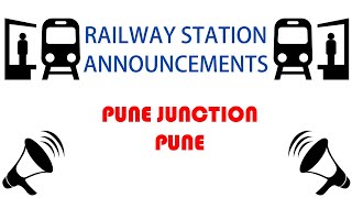 Pune Junction (PUNE) Railway Station Announcements