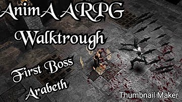 AnimA ARPG Walktrough - First Boss Arabeth