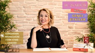 Kalıcı Başarılar Gelebilir 18 - 24 Aralık Haftası Genel Etkiler