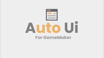 Auto Ui for GameMaker - Overview