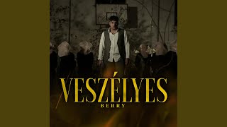 Veszélyes