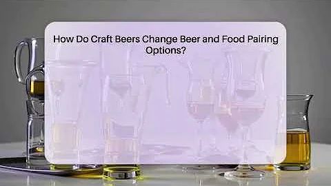 How Do Craft Beers Change Beer and Food Pairing Options? | The Pint Guy