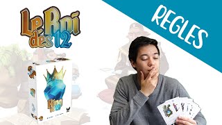 Le roi des 12 - Présentation, règles et avis
