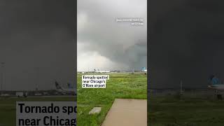 Tornado captured on camera near Chicago O’Hare International Airport