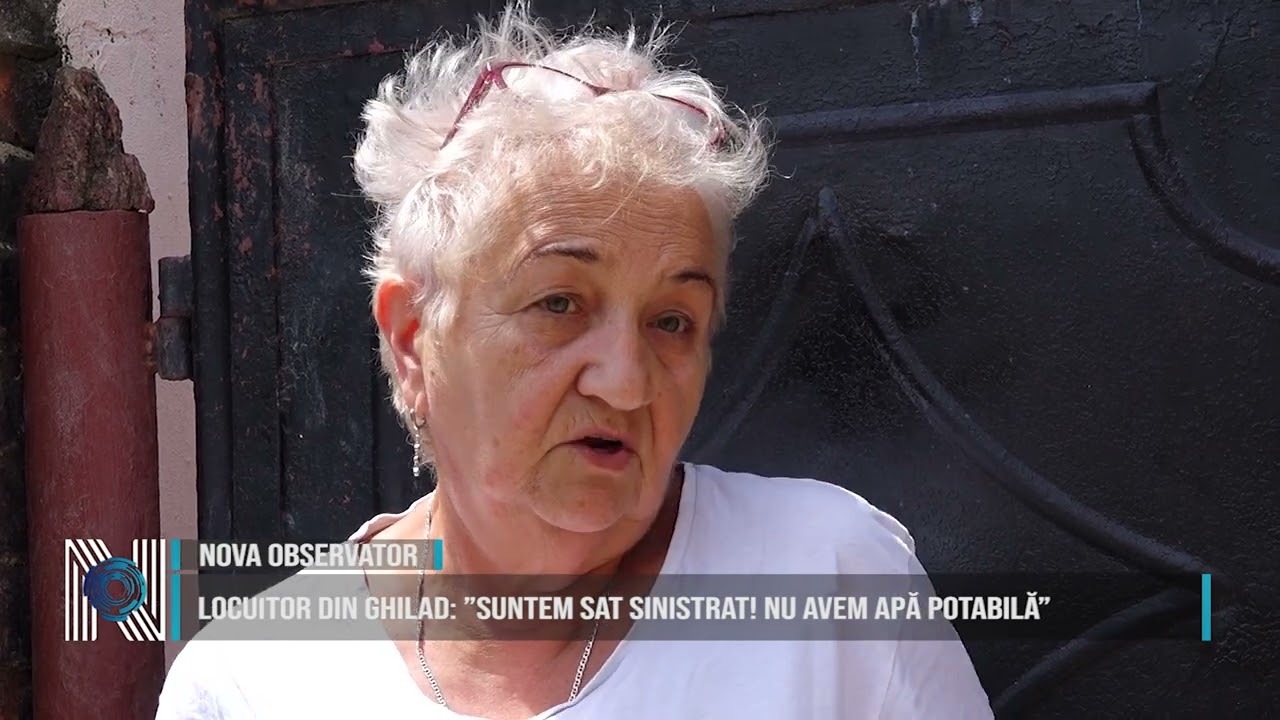 LOCUITOR DIN GHILAD: ”SUNTEM SAT SINISTRAT! NU AVEM APĂ POTABILĂ”