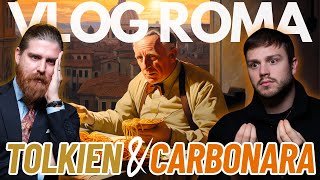 La Carbonara di Tolkien: Roma, Zebre e Vlog Brutti