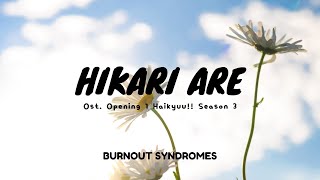 Haikyuu Season 3 Opening - Hikari Are [Burnout Syndromes] + Lyric Indonesia  