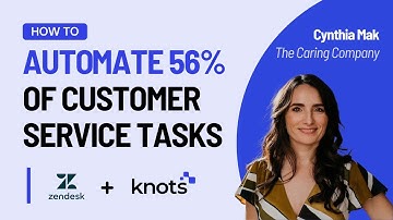 Automating 56% of Zendesk Tasks using Knots.io