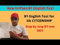 B1 English Exam for UK citizenship | How to pass B1 English exam 2021 | B1 test for PCO in London |