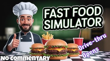 🎉 We Unlocked the Drive-Thru! | Fast Food Simulator – No Commentary Gameplay SOLO🍔🚗