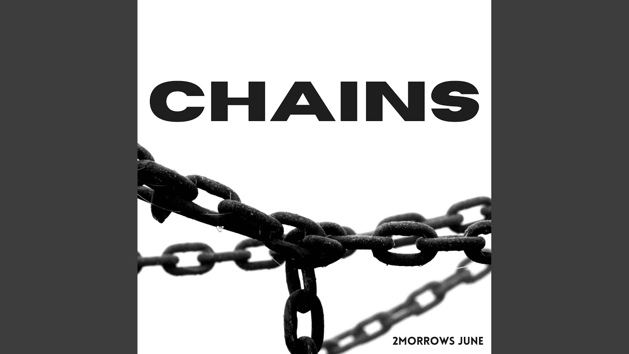 Watch CHAINS on YouTube Watch CHAINS on YouTube