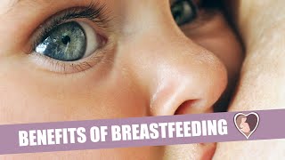 Benefits of Breastfeeding for both mother and baby