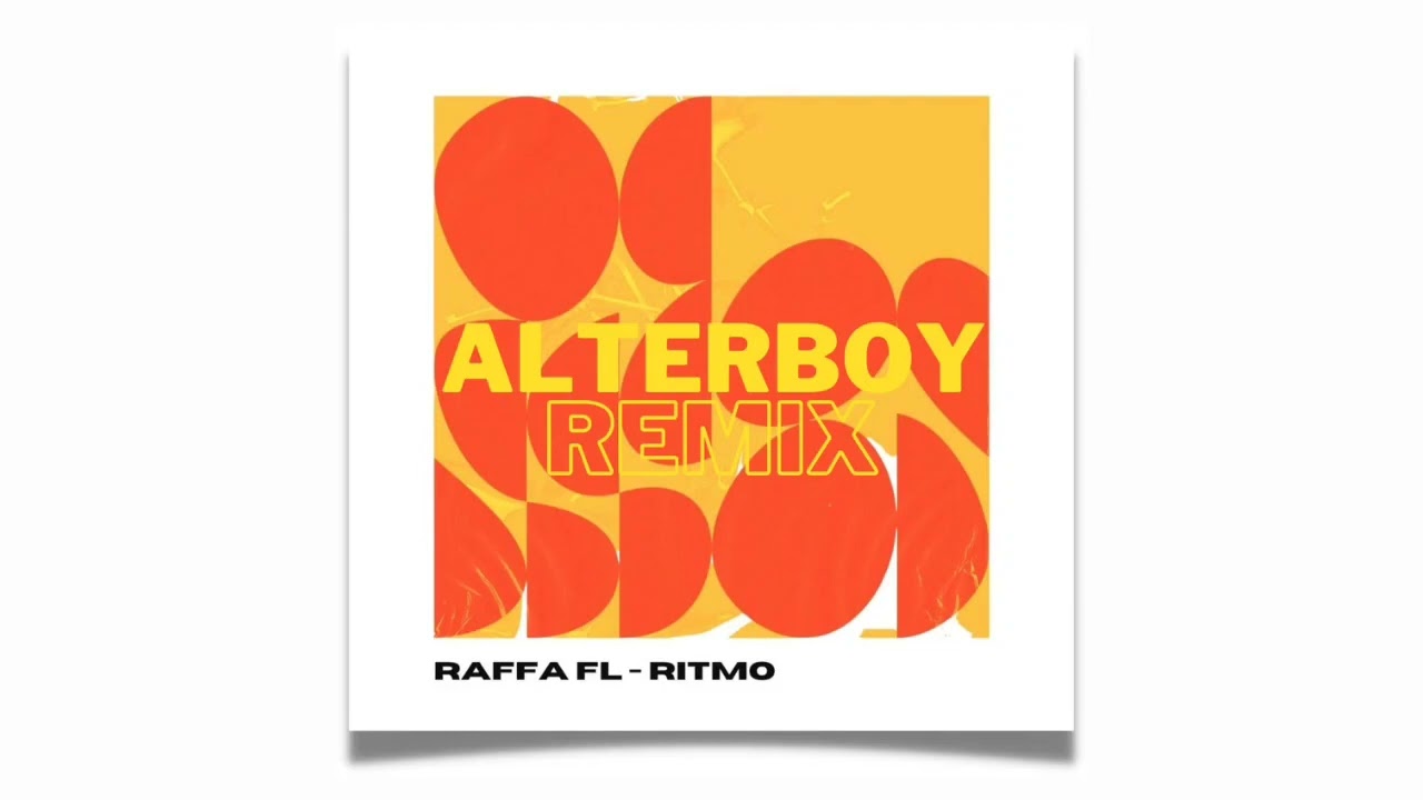 Raffa FL - Ritmo (Alterboy Remix)