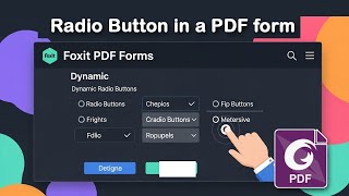 How to create a Radio Button in a PDF form using Foxit PDF Editor