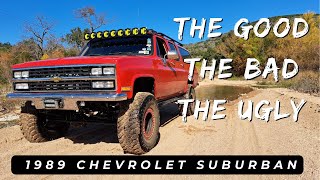 The Good, The Bad and The Ugly on my 1989 Chevrolet Suburban