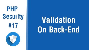 PHP Security Tips In Arabic #17 - Why You Should Do Validation On Back-End