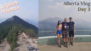 Alberta Vlog Day 3 | Sulphur Mountain, Banff Gondola &amp; Sunshine Village