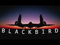 B l a c k b i r d        a sr71 edit