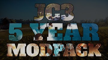 Just Cause 3 - 5 year modpack