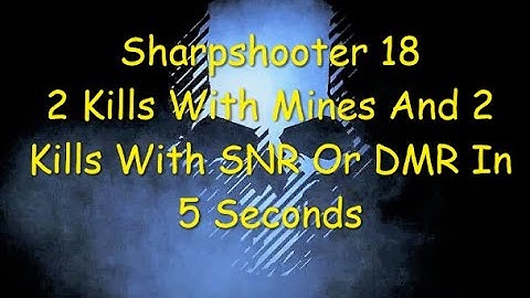Ghost Recon Breakpoint : Sharpshooter 18 : 2 Kills With Mines & 2 Kills With SNR/DMR In 5 Seconds