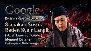 Asking Google! Who Is Raden Syair Langit According to Data Stored by Google?