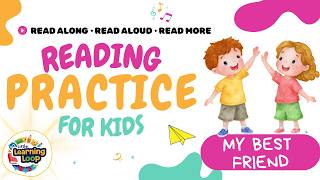My Best Friend | Reading Practice for Kids | Grade 1 & 2 | Let’s Read Together!