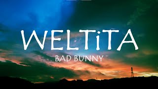 BAD BUNNY - WELTiTA (Letra/Lyrics) ft. Chuwi