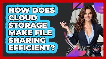 How Does Cloud Storage Make File Sharing Efficient? - Graphic Design Nerd