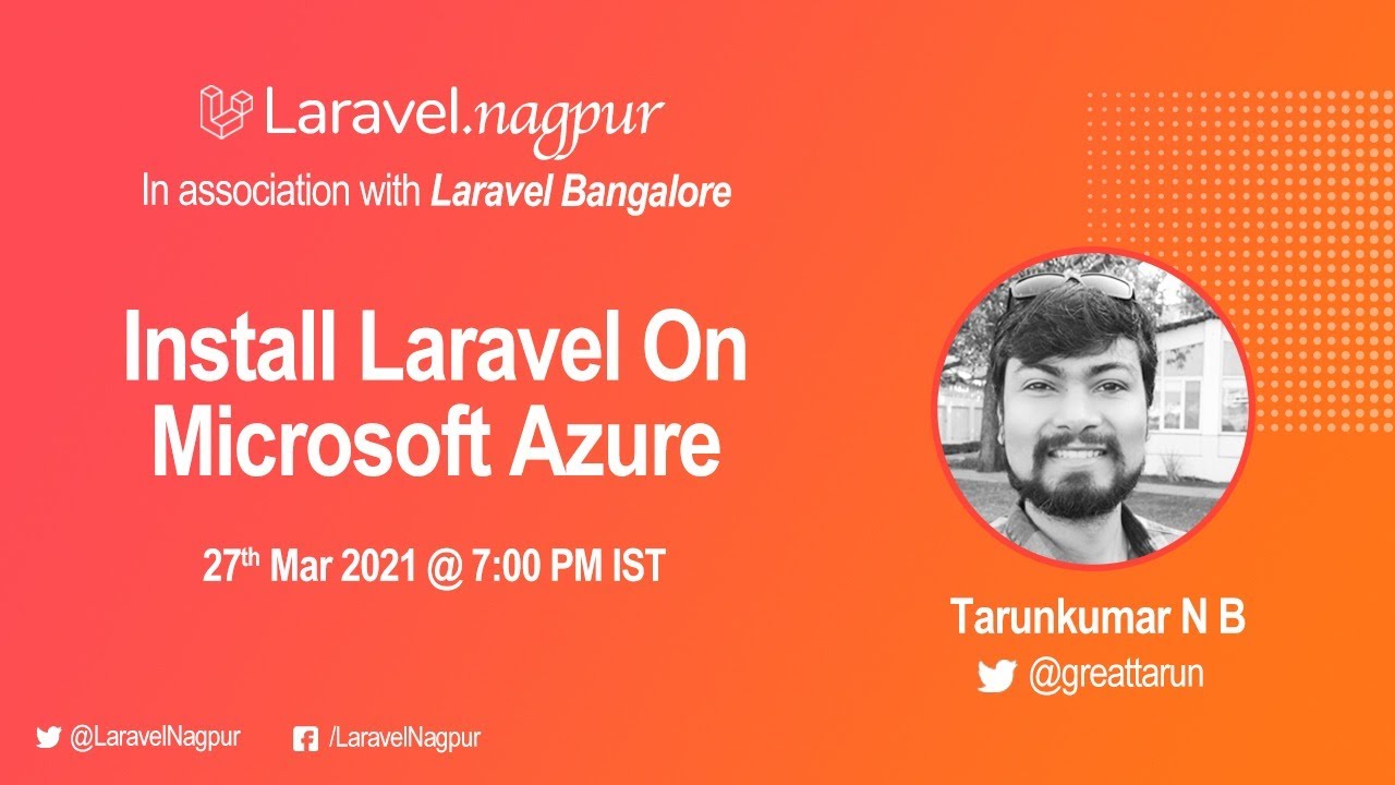 March 2021 Meetup - Run Laravel On Microsoft Azure