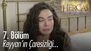 Reyyan'ın çaresizliği... - Hercai 7. Bölüm