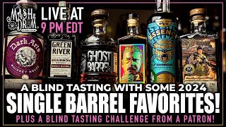 Favorite Single Barrels of 2024 Go Head To Head! Plus a Blind Challenge!