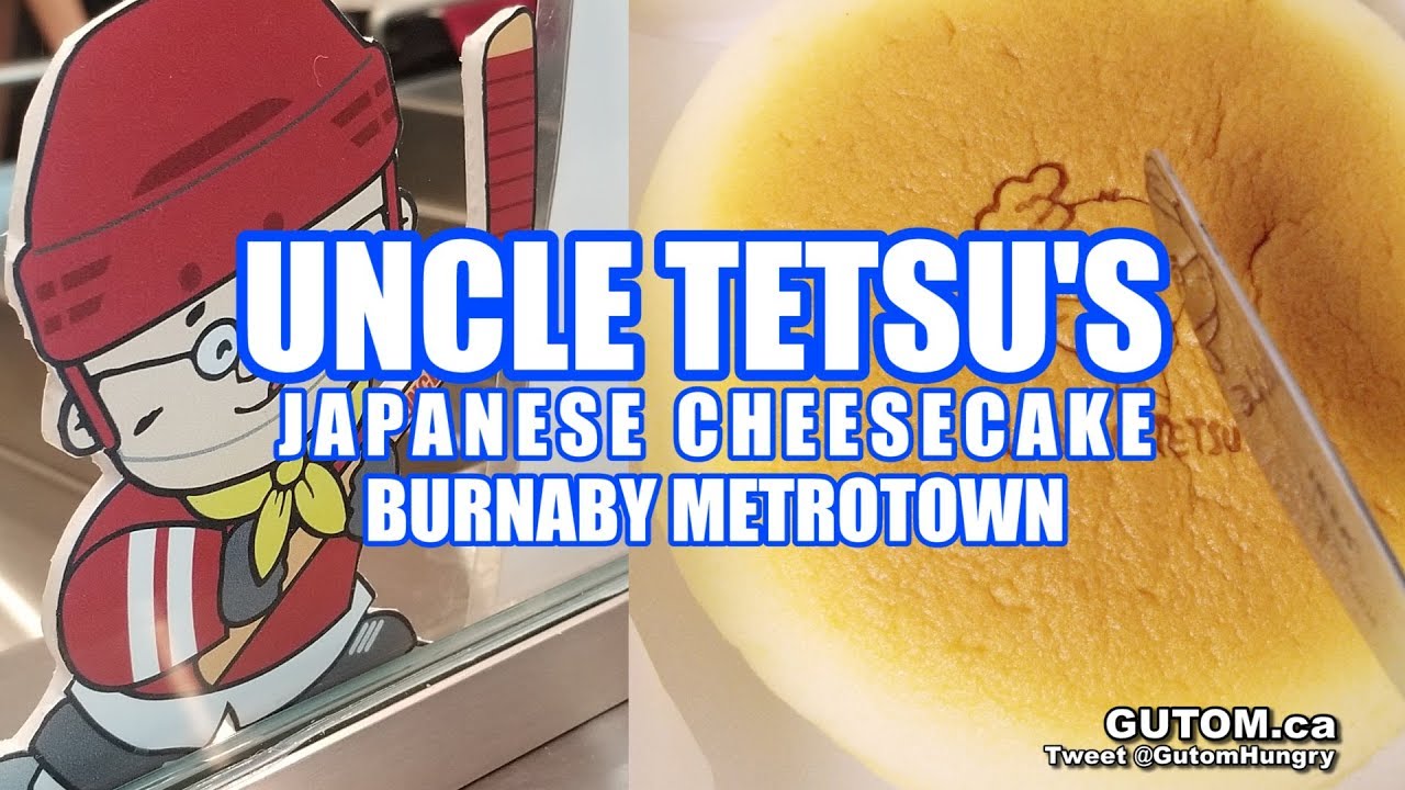 UNCLE TETSU'S JAPANESE CHEESECAKE AT BURNABY METROTOWN Vancouver Food