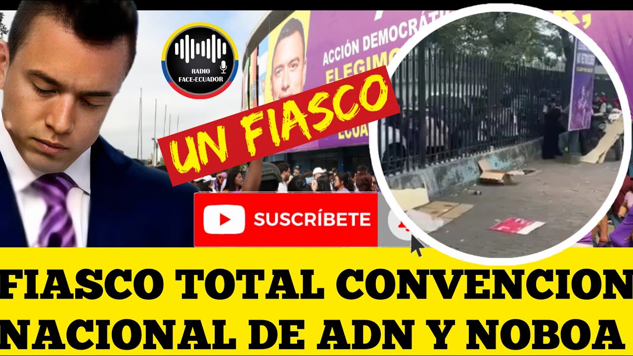 CONVENCIÓN DE ADN Y EL GOBIERNO DE NOBOA EN GUAYAQUIL FUE UN COMPLETO FIASCO NOTICIAS ECUADOR RFE TV