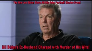 Jill Biden’s Ex-Husband Charged with Murder of His Wife!