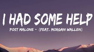 Post Malone  I Had Some Help (feat. Morgan Wallen)