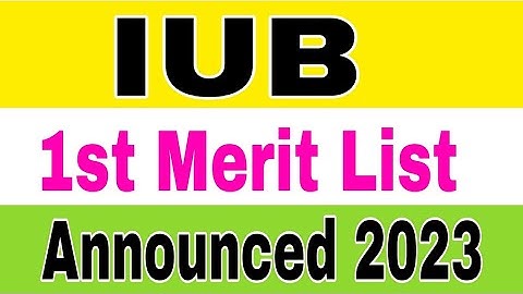 The Islamia Uni Bahawalpur First Merit List Announced 2023 BS Programs|IUB 1st Merit List Announced