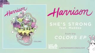 Video thumbnail of ""She's Strong (feat. Maddee)" by Harrison (Official Audio)"