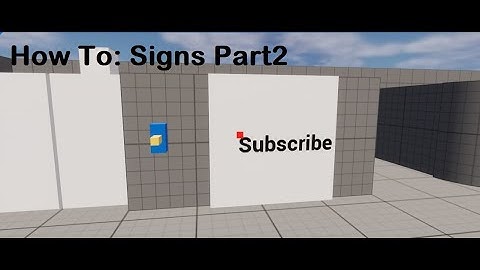How To Tutorial : Signs Unreal Engine 5.1 part2