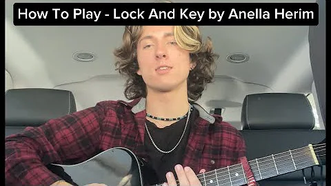 How To Play - Lock And Key by Anella Herim on guitar