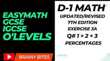 D-1 Math Ex 3A | Exercise 3A Updated 7th Edition | Q# 1+2+3 | Easymath by Brainybites |