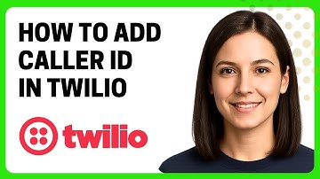 How to Add Caller ID in Twilio