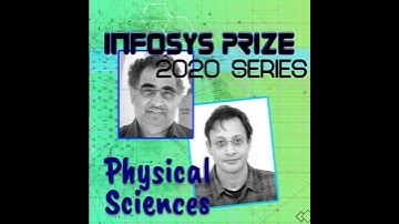 Infosys Prize 2020 - Physical Sciences - Special episode with Prof Kulkarni and Prof Ghosh
