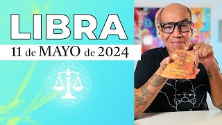 LIBRA | Horóscopo de hoy 11 de Mayo 2024 |  Esa persona no esta a tu nivel libra