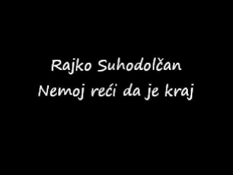 Guarda Rajko Suhodolčan- Nemoj reći da je kraj su YouTube
