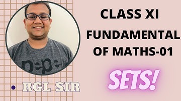 #01  Fundamental of Mathematics-01  || SETS L-01 II IIT JEE MATHS BY RGL SIR II