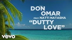 Don Omar - Dutty Love (Lyric Video) ft. Natti Natasha  - Durasi: 4:47. 